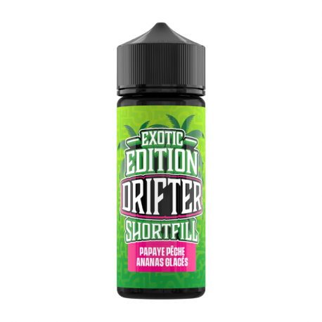 Papaye Pêche Ananas Glacés Exotic Edition Drifter 100ml